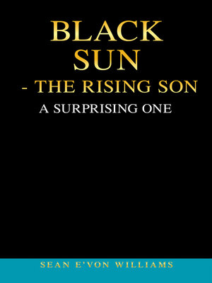 cover image of Black Sun--the Rising Son